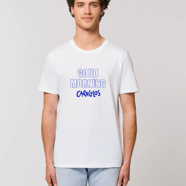 Camiseta unisex "Good morning, caraculos"